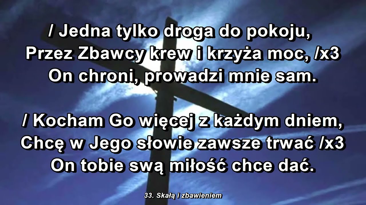 Skałą i zbawieniem jest mój Jezus