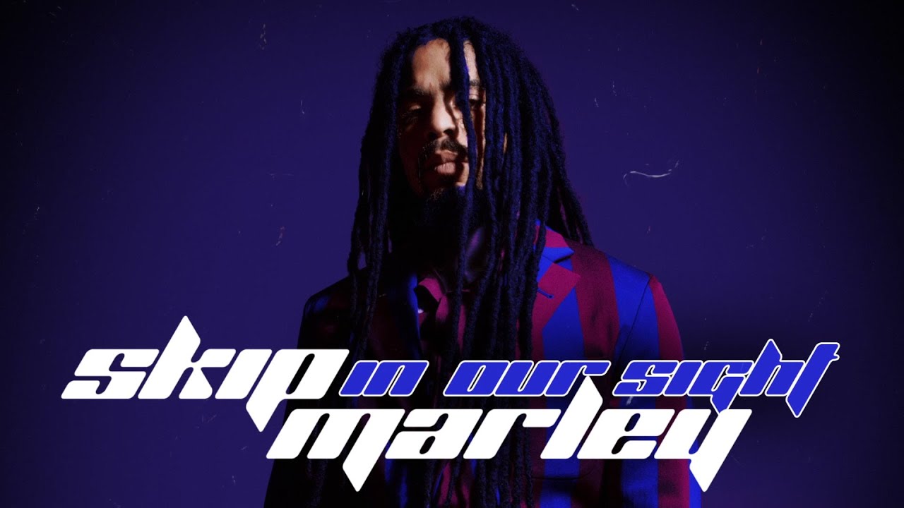 Skip Marley - In Our Sight (Audio)