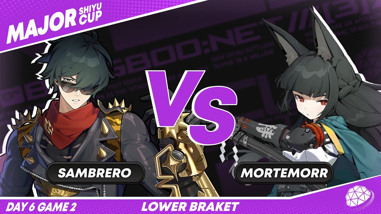 Shiyu Cup Major | Sambrero vs mortemorr | Lower Bracket Semifinal (Zenless Zone Zero)