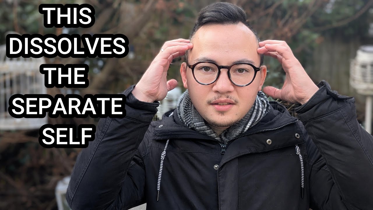 This Simple Method Dissolves The Separate Self - Awakening