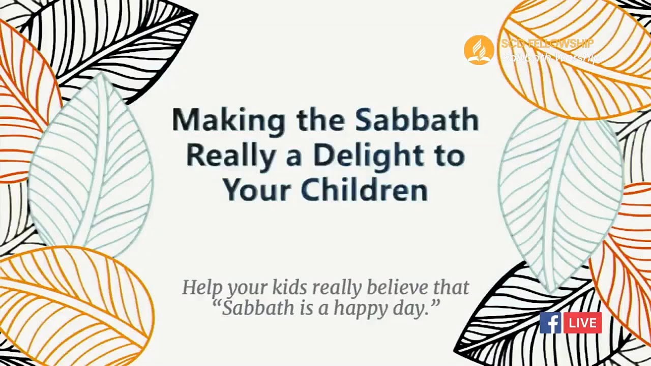 Making the Sabbath a Delight to Your Children | SCD Fellowship Divine Worship | November 29, 2025