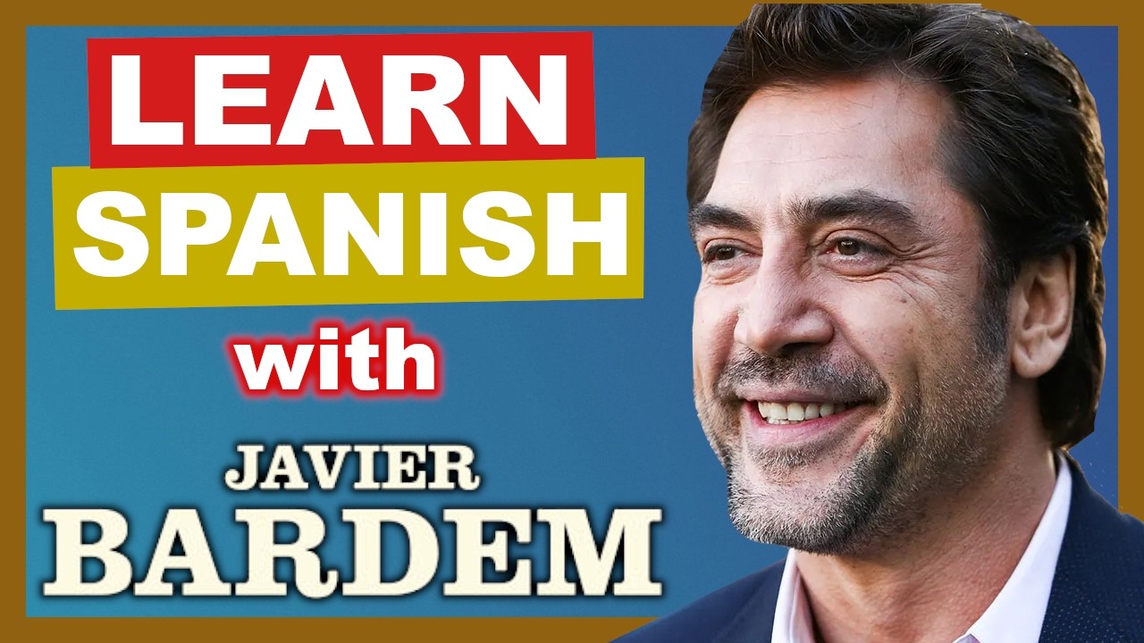 Learn conversational Spanish with Javier Bardem