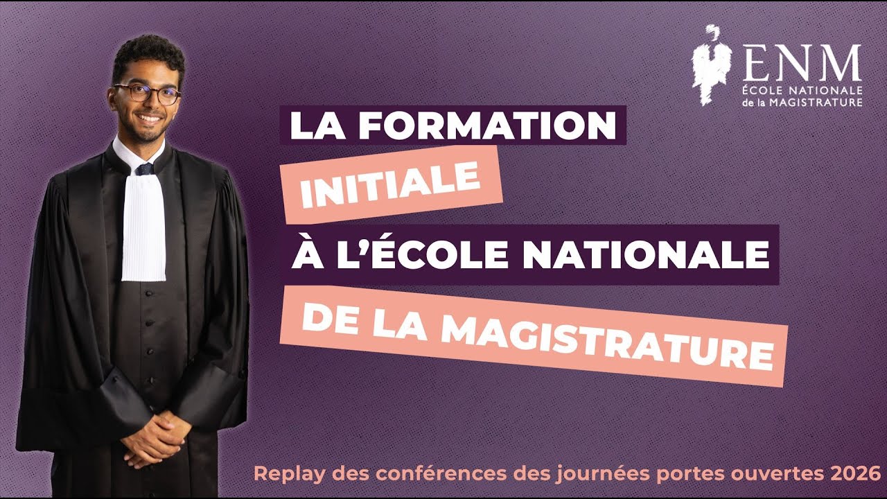 La formation initiale à l'ENM - Journée portes ouvertes 2026 à Bordeaux