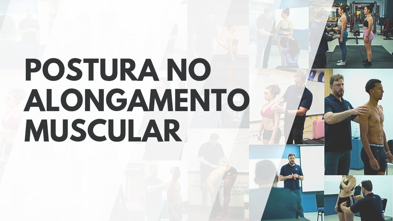 Alongamento Muscular: Controle Postural e Prevenção de Compensações - Dr. Rodrigo Fenner