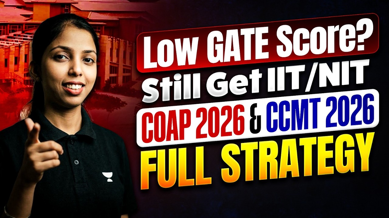Low GATE Score? Still Get IIT/NIT 🔥 | COAP 2026 & CCMT 2026 Full Strategy | Sweta Kumari