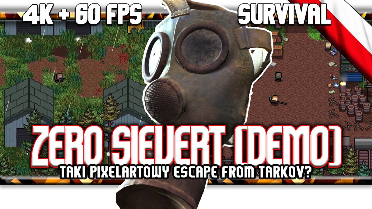 🔥 Zero Sievert / Demkowa zapowiedź pixelartowego Escape from Tarkov?