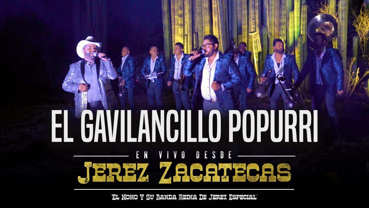 El Gavilancillo Popurri (En Vivo) - El Nono Y Su Banda Reina De Jerez