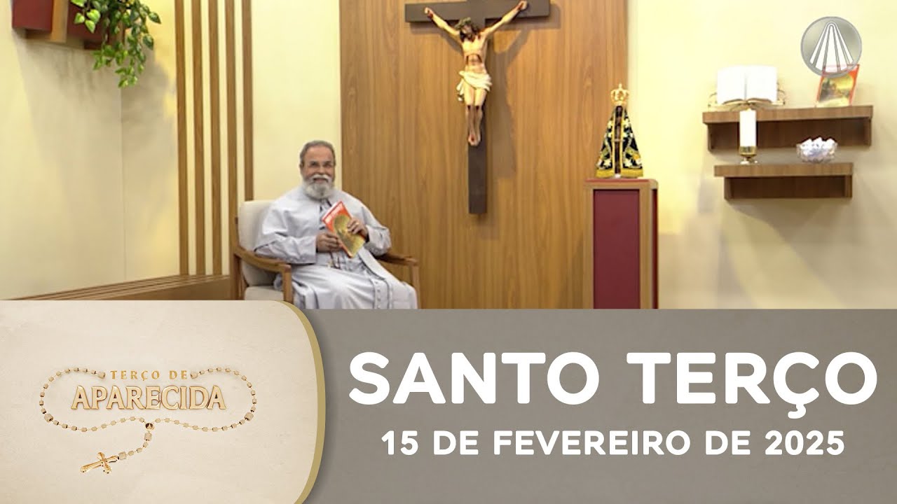 Terço de Aparecida com Pe. Antonio Maria - 15 de fevereiro de 2025 [Mistérios Gozosos]