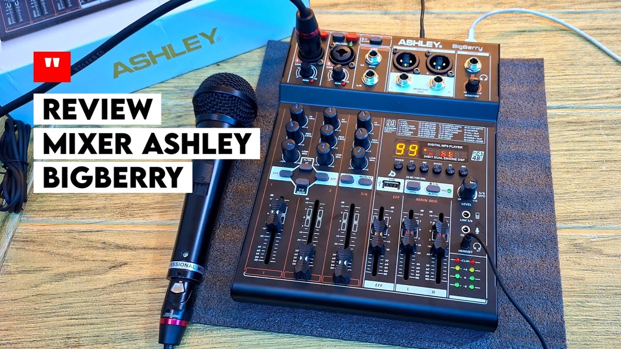 Review Mixer Ashley BigBerry Terbaru 2025