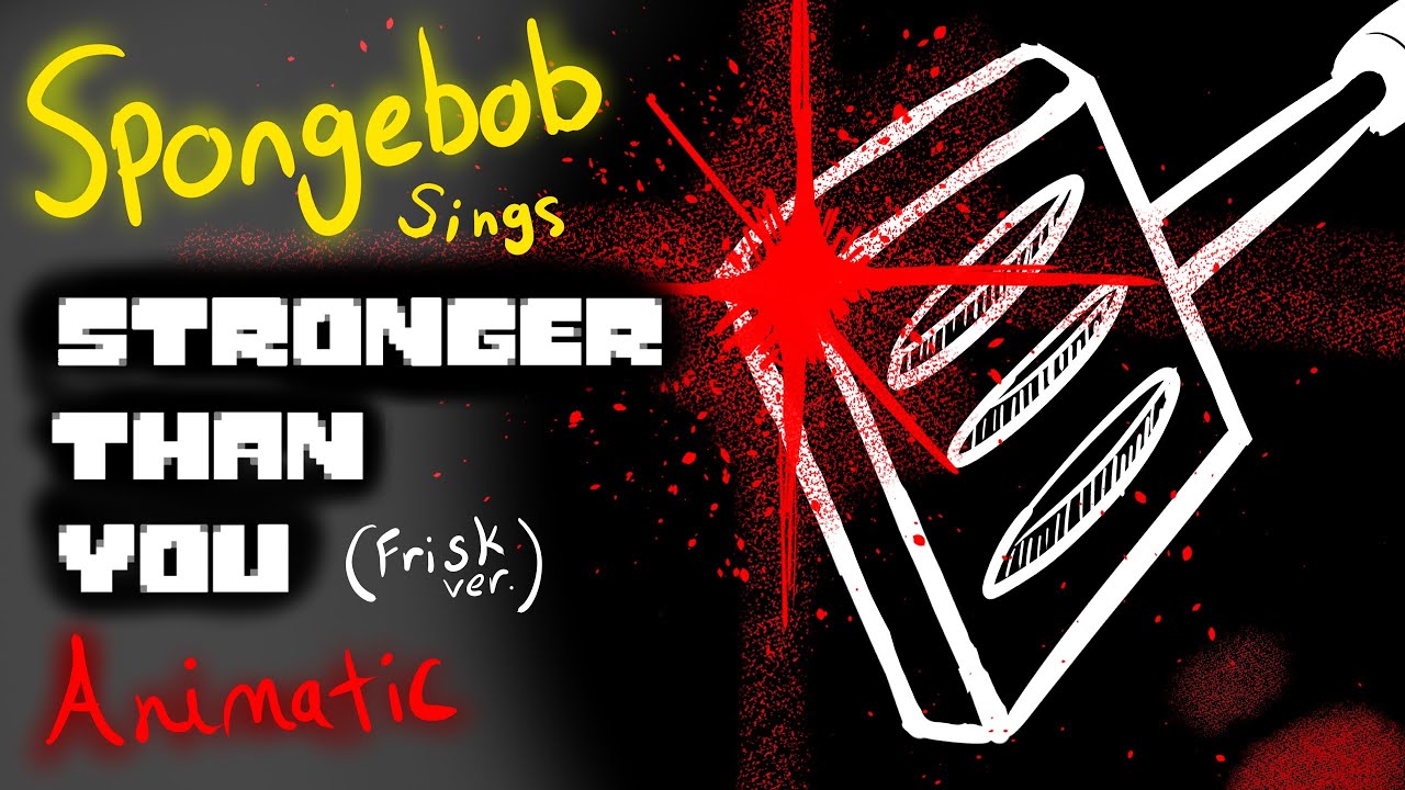 [Animatic] SpongeBob Sings Stronger Than You Response (Frisk ver.) | AI Cover, Parody