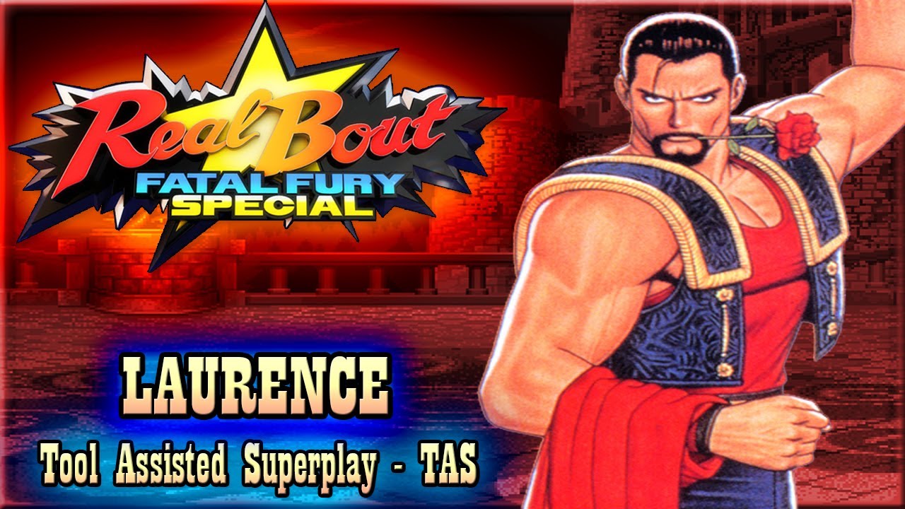 【TAS】REAL BOUT FATAL FURY SPECIAL - LAURENCE 🐂 (WITH RED LIFE)