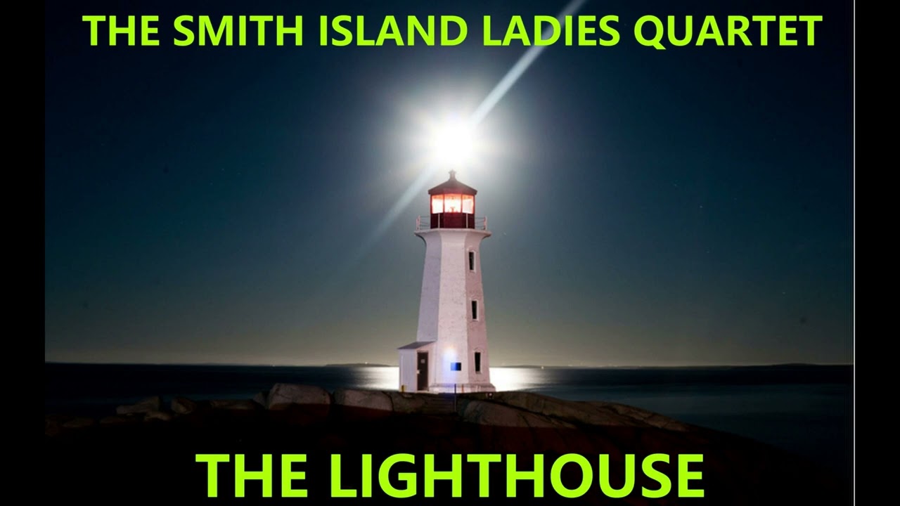 THE SMITH ISLAND LADIES QUARTET (THE LIGHTHOUSE)      SMITH ISLAND MARYLAND