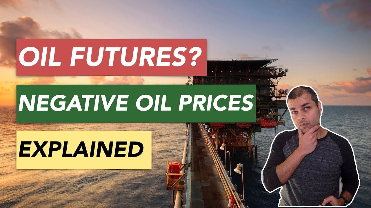 Negative Oil Prices Explained. How Oil Futures Contracts work?