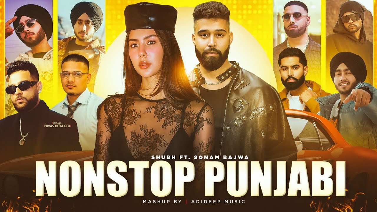 Nonstop Punjabi Mashup 2026 (1 Hrs) | Shubh Ft. Sonam Bajwa x Ap Dhilon x Karan Aujla' ADIDEEP Music
