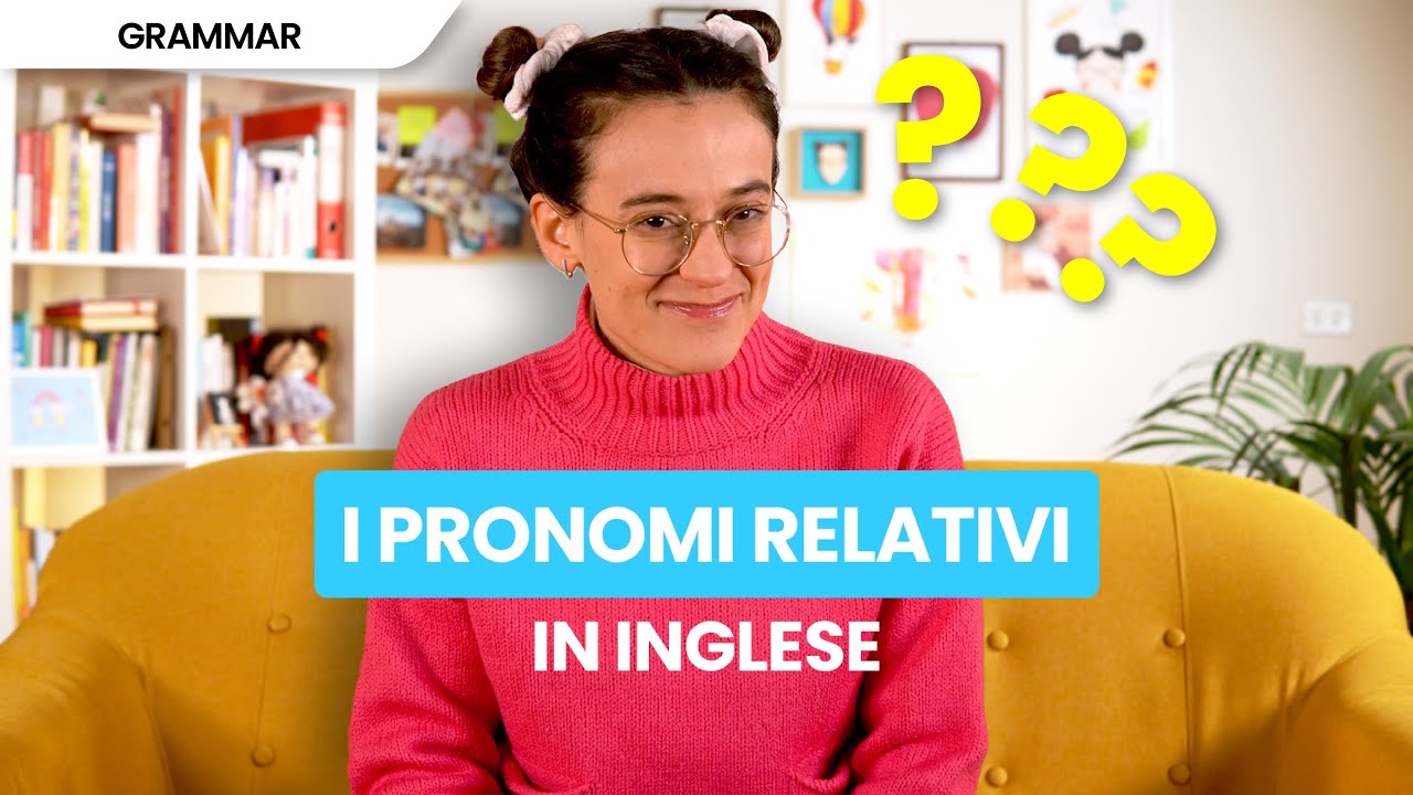 Pronomi relativi in inglese | Uso, esempi e regole