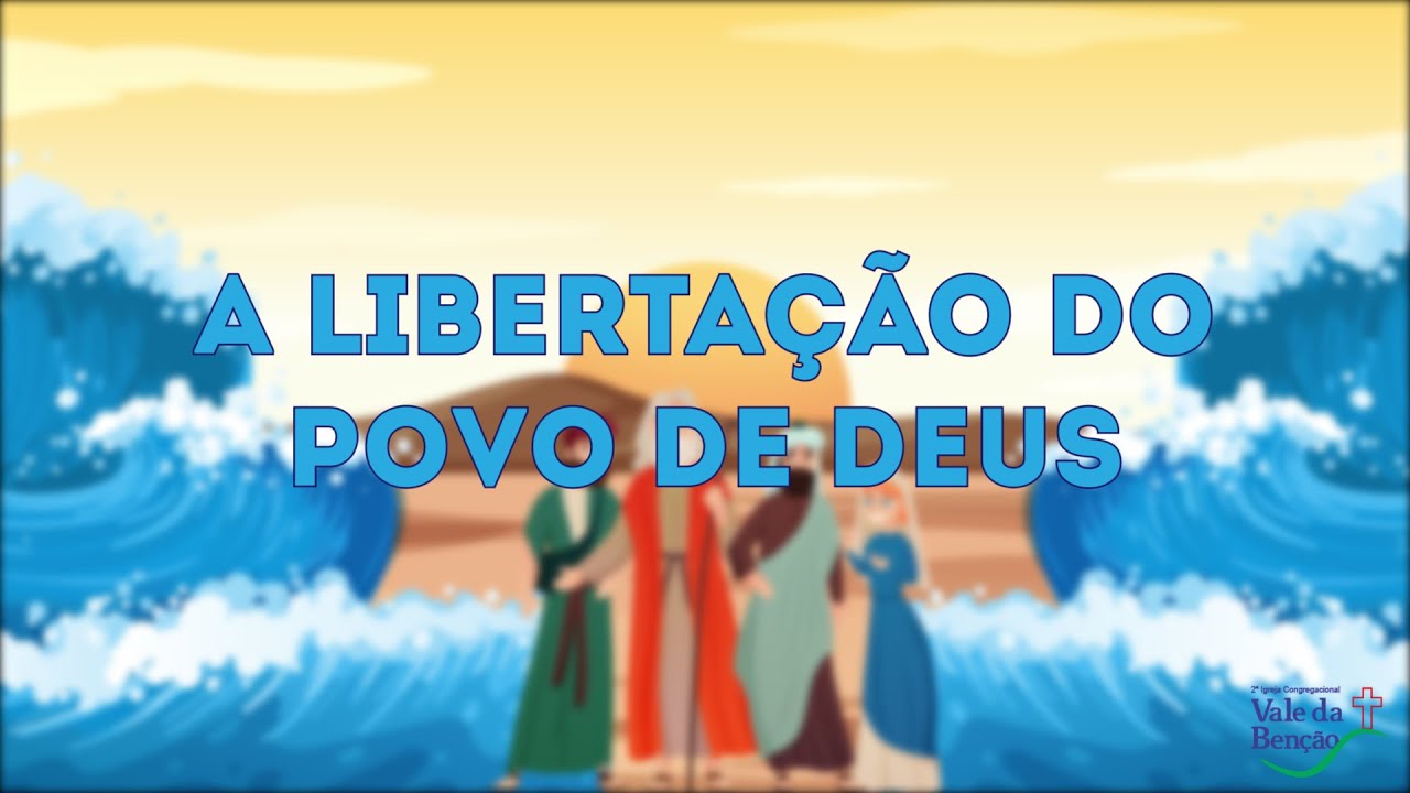 A libertação do povo de Deus - Série: Êxodo - A libertação do povo de Deus