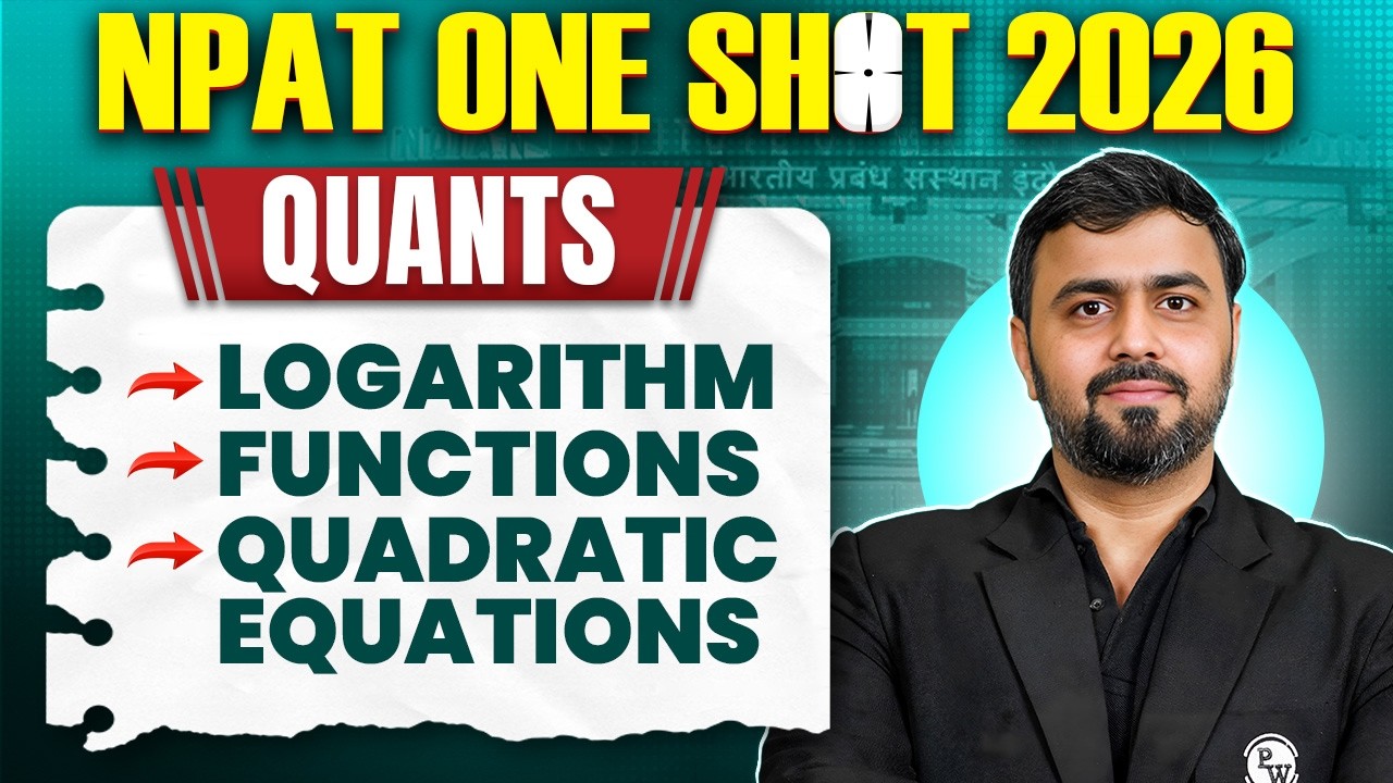 🔥 NPAT 2026 Quants ONE SHOT | Logarithm, Functions and Quadratic Equations | IPMAT WALLAH