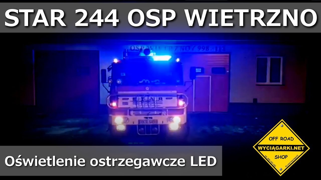 STAR 244 OSP WIETRZNO Prezentacja nowego oświetlenia ostrzegawczego BELKA PREMIUM LED FL