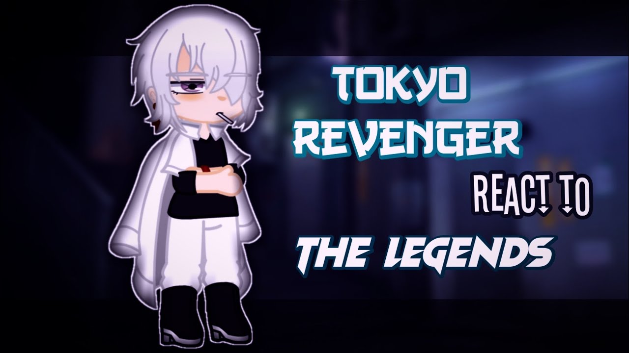 Tokyo Revenger react to The Lagends [JJHPUTCY] gacha club