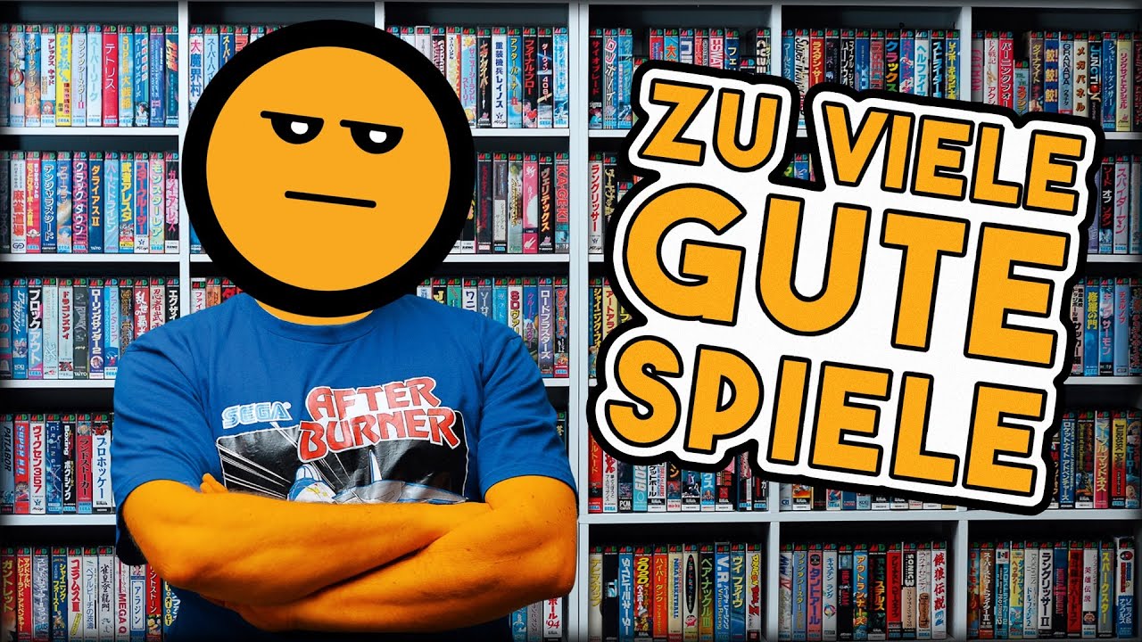 Es gibt zu viele GUTE Spiele!