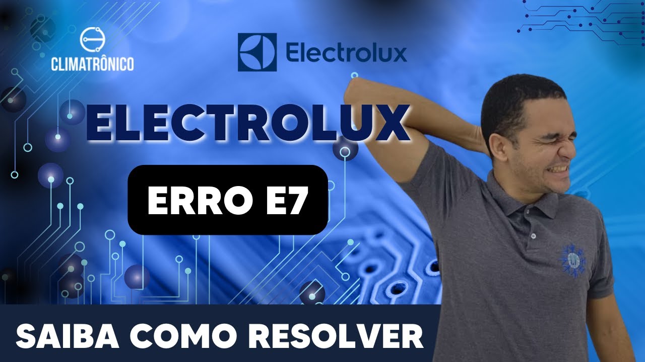 ERRO E7 | ELECTROLUX | Saiba como resolver esse erro #AME