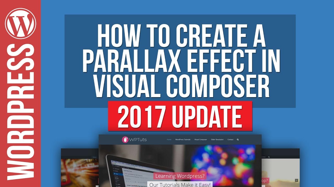 Visual Composer: How To Create Parallax Row Backgrounds 2017