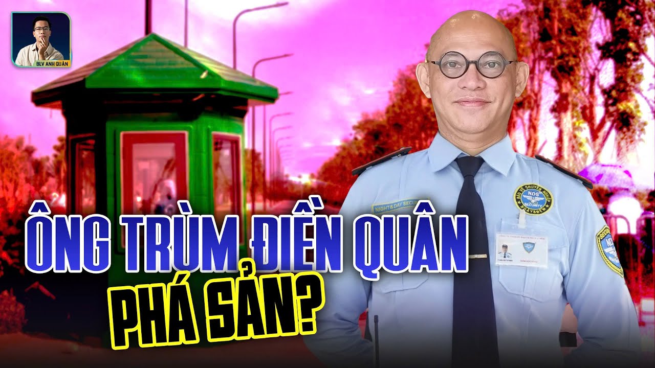 THỰC HƯ CHUYỆN “ÔNG TRÙM ĐIỀN QUÂN” PHÁ SẢN, XIN LÀM BẢO VỆ LƯƠNG 2 TRIỆU/ THÁNG?