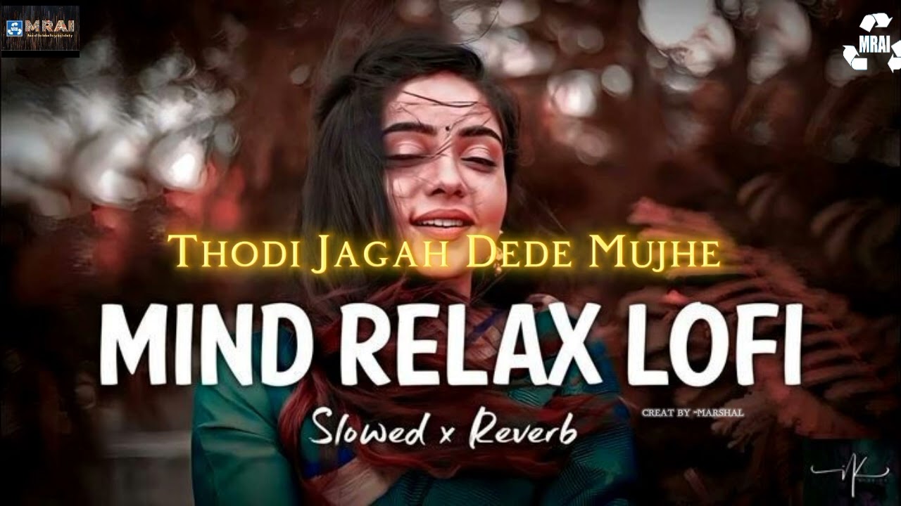 Dil Mein Thodi Si Jagah | Sad Hindi Song | Broken Heart | Night Mood | LoFi