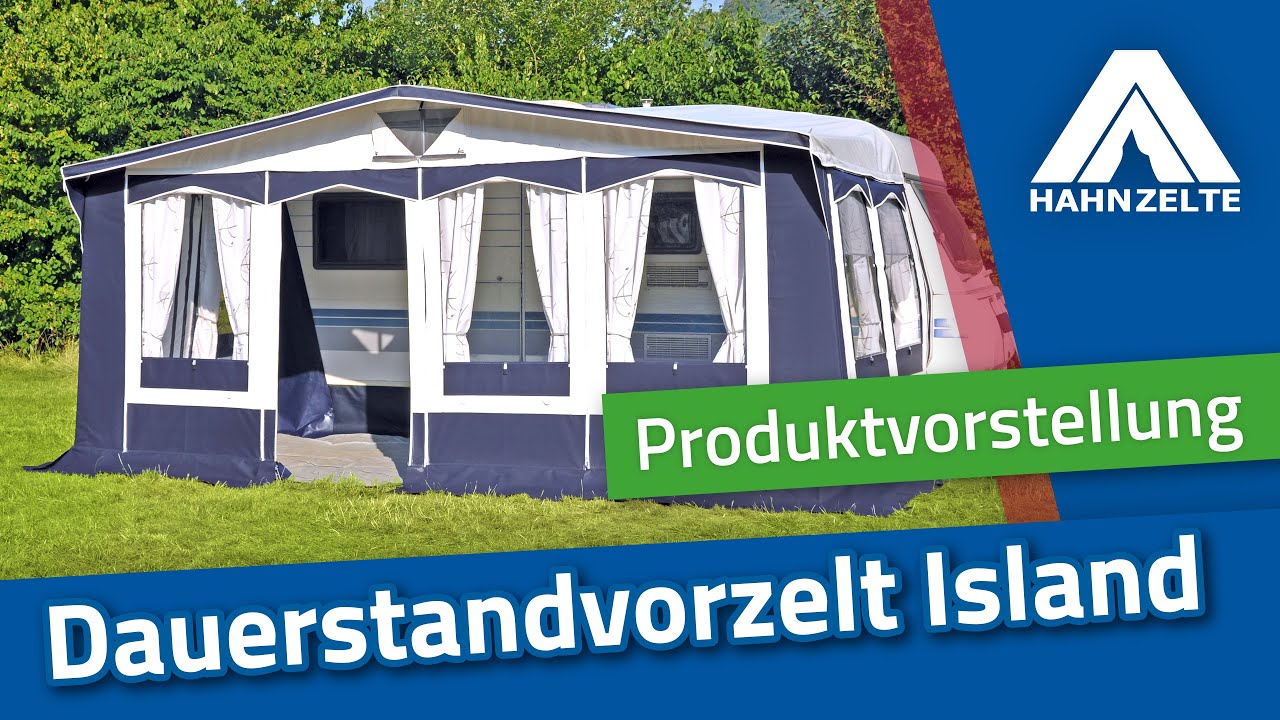 Hahn Zelte Produktvorstellung Dauerstandzelt Island