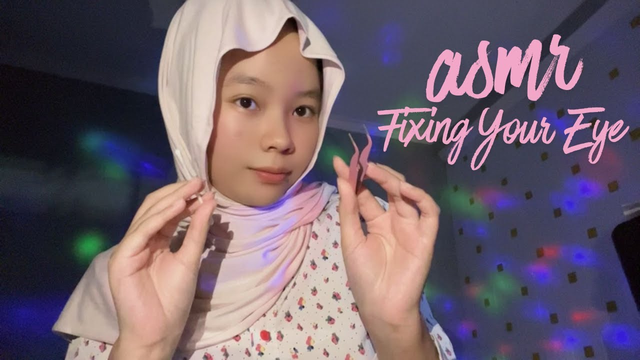 ASMR FIXING YOUR EYE 👁️🧹| Your vision is blurry