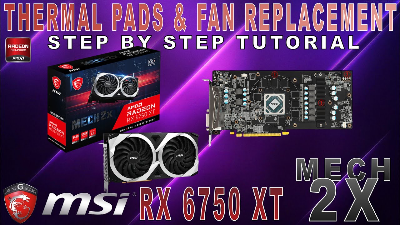 MSI RADEON RX 6750 XT Mech 2X | STEP by STEP TUTORIAL | Thermal Pads, Repasting & Fan Replacement