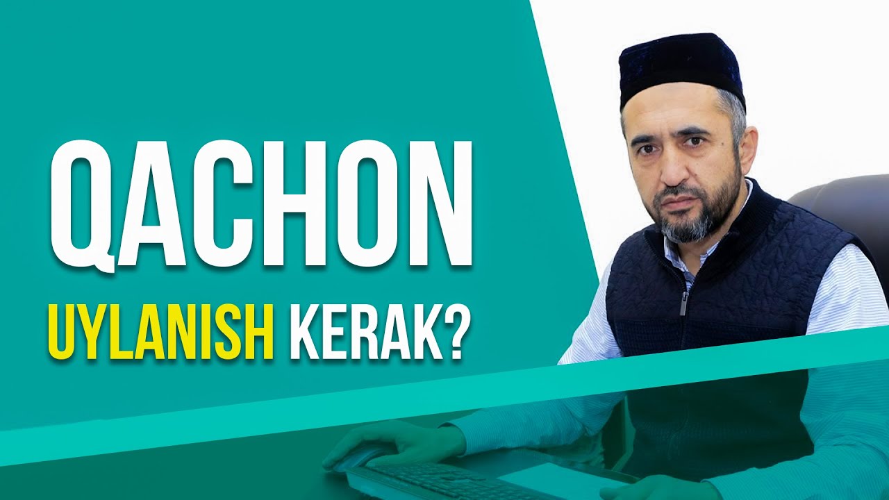 Qachon uylanish kerak? | Diniy savol-javob