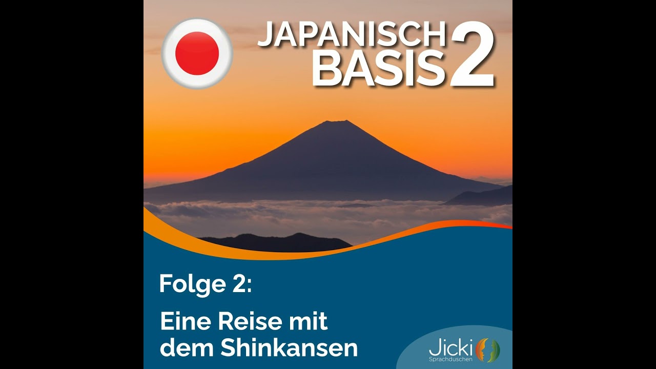 Japanisch lernen Basis 2 | Jicki Sprachdusche | Lektion 2