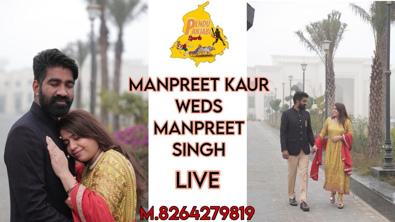 🔴LIVE🔴 ||MANPREET KAUR WEDS MANPREET SINGH