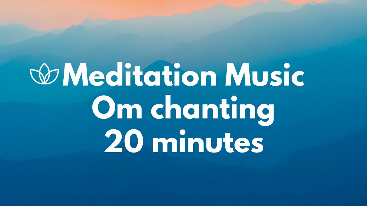 OM Chanting 20 Minutes | Meditate | Relaxing Music