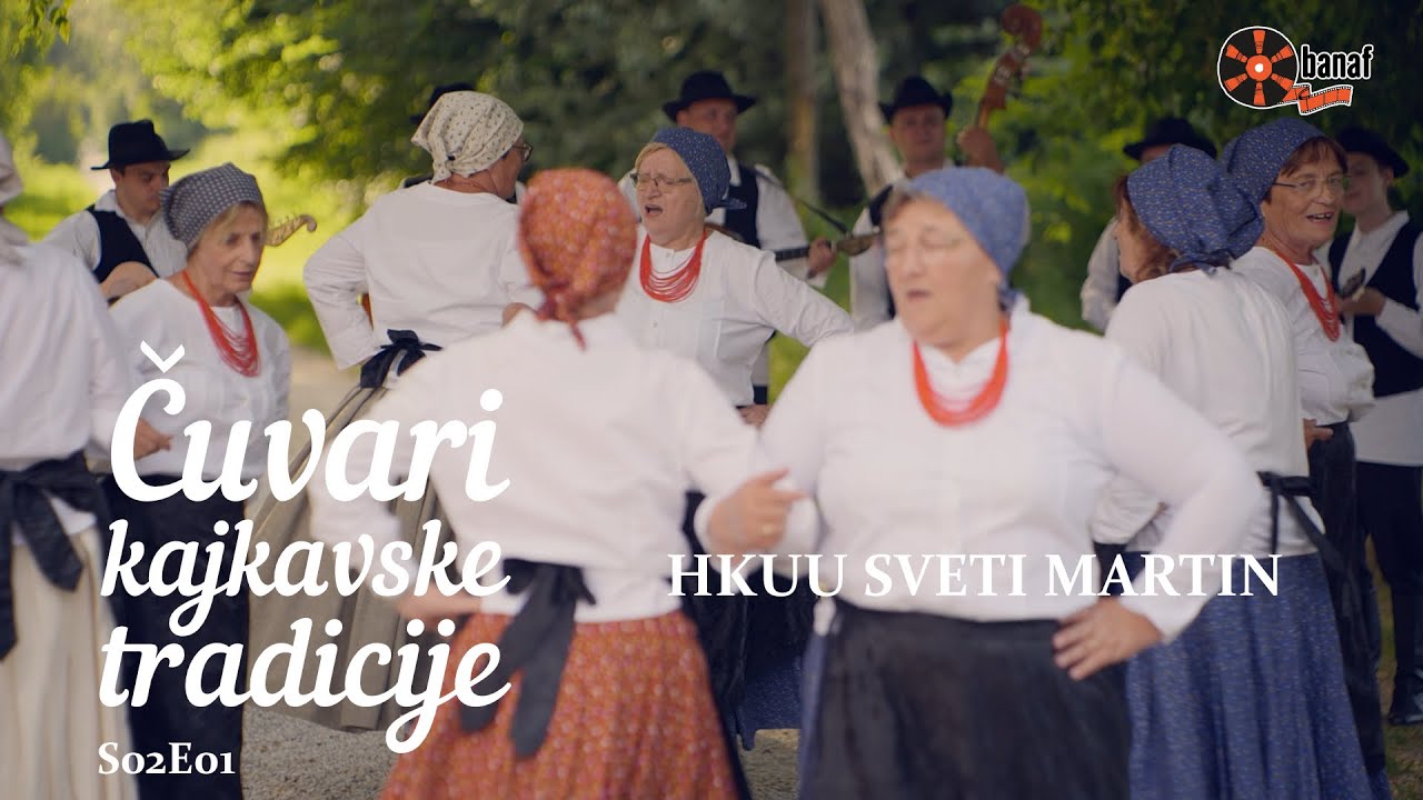 Čuvari kajkavske tradicije - HKUU Sveti Martin - s02e01