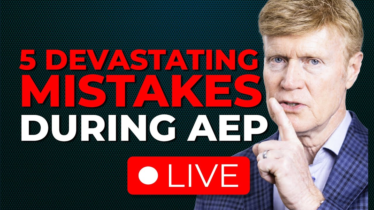 The Medicare Open Enrollment is Here - 5 Mistakes You CAN’T Afford To Make + LIVE Q & A