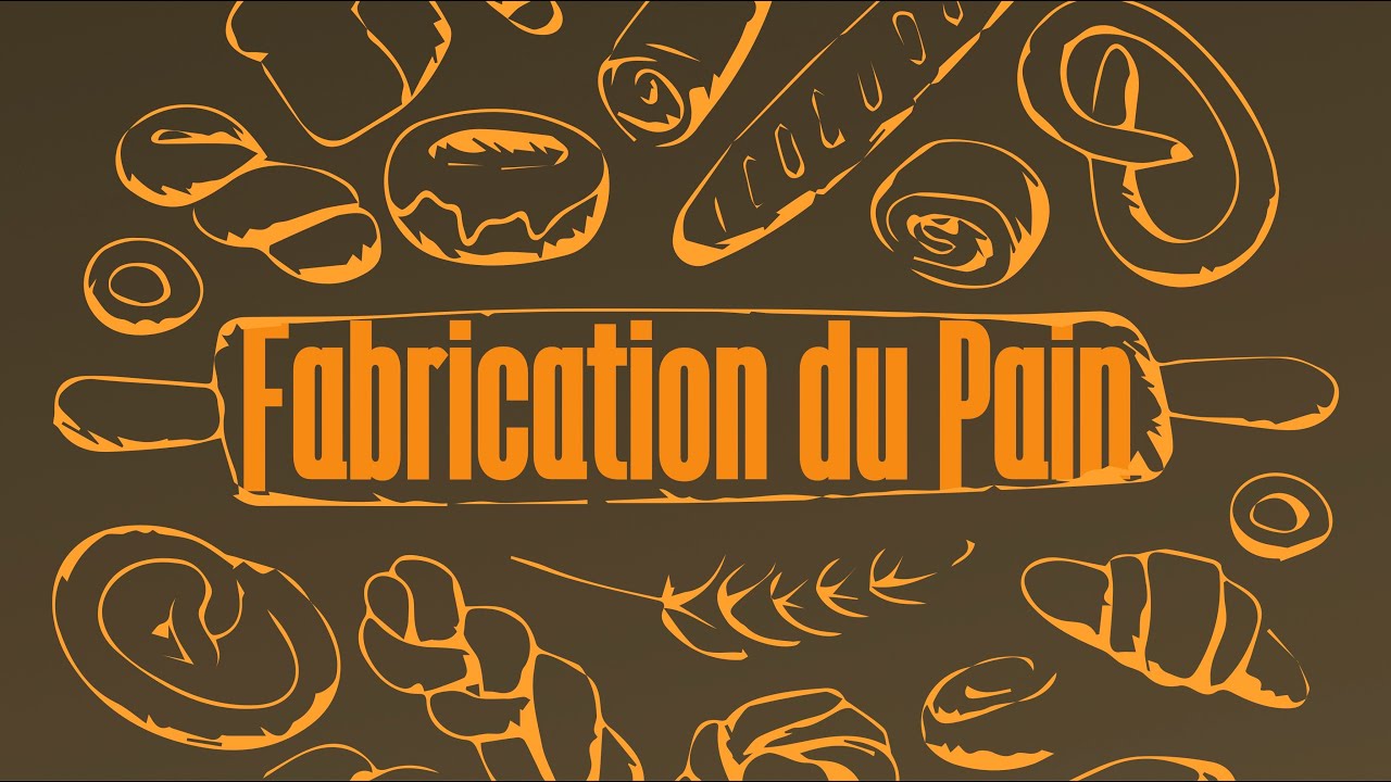 Fabrication du Pain