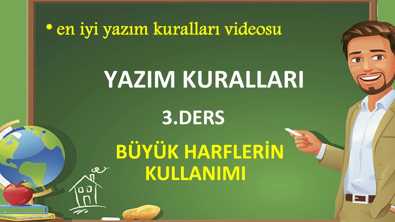 Yazım Kuralları | Büyük Harflerin Kullanımı
