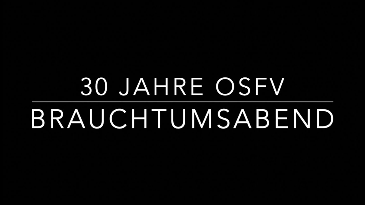 30 Jahre OSFV - Brauchtumsabend