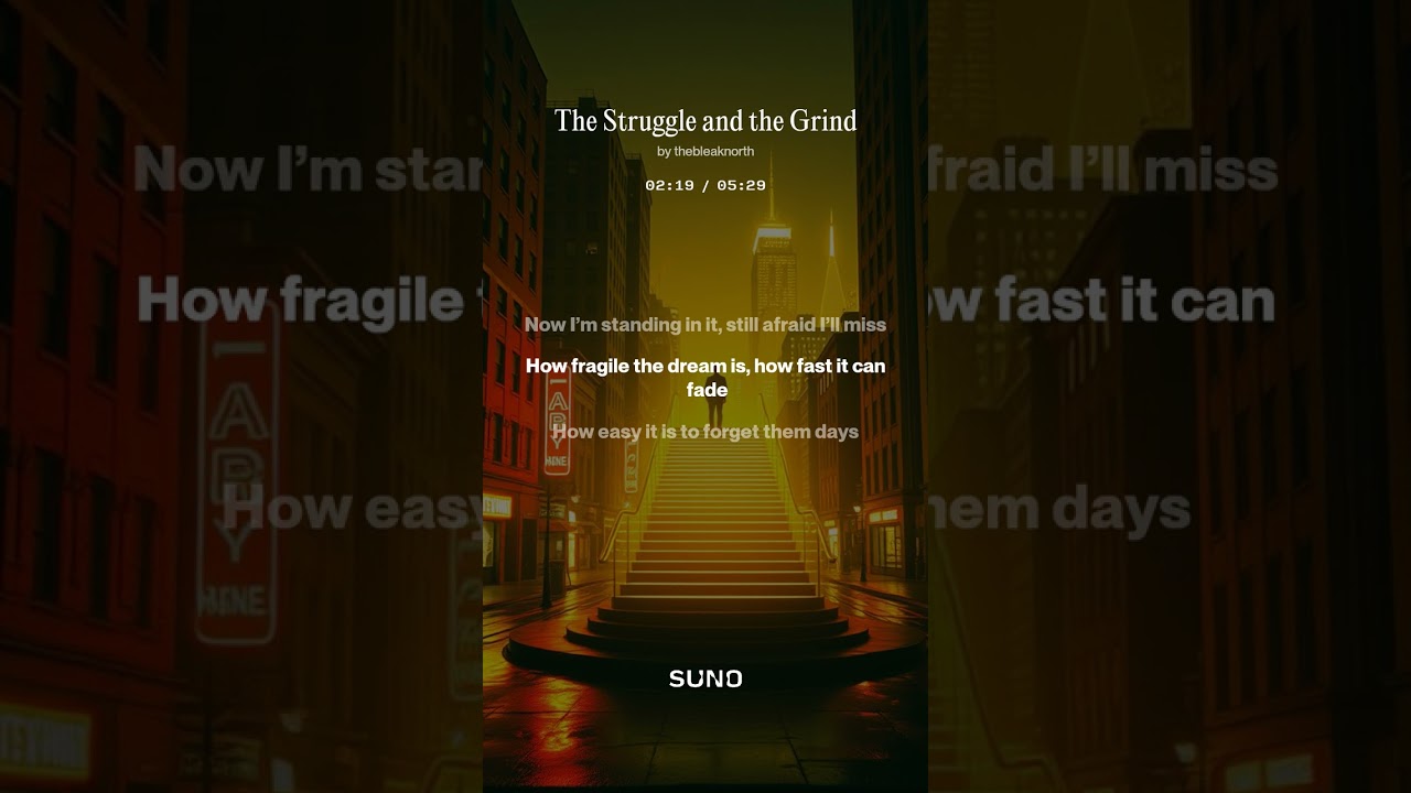 The Struggle and the Grind