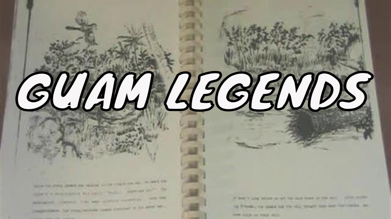Guam, Mariana Islands: Guam Legends