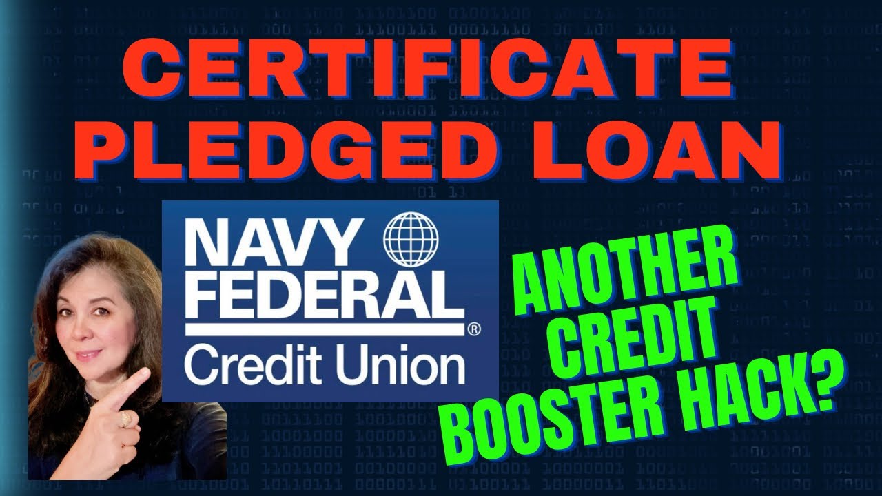 Certificate Pledged Loan from Navy Federal: another Credit Booster Hack? #credit #nfcu #creditunion