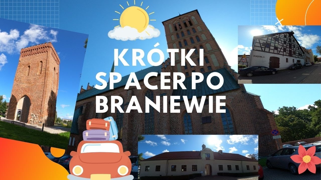 Braniewo - krótki spacer po historycznym centrum