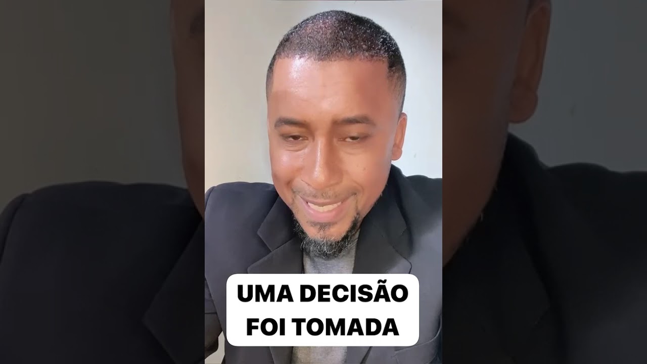 UMA DECISÃO FOI TOMADA AO TEU RESPEITO 🔥🔥🙌🏾🙌🏾🙌🏾