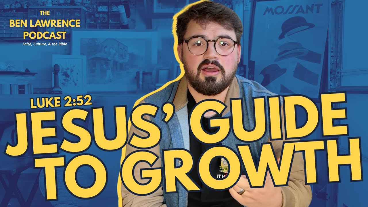 Jesus' Guide To Growth (Luke 2:52)
