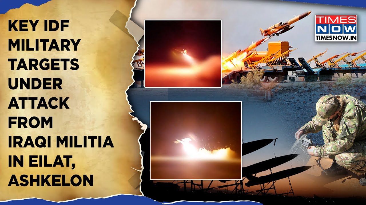 IDF Key Military Targets Under Iraqi Militia Drone Attack| Eilat, Ashkelon Bombed Amid Beirut Strike