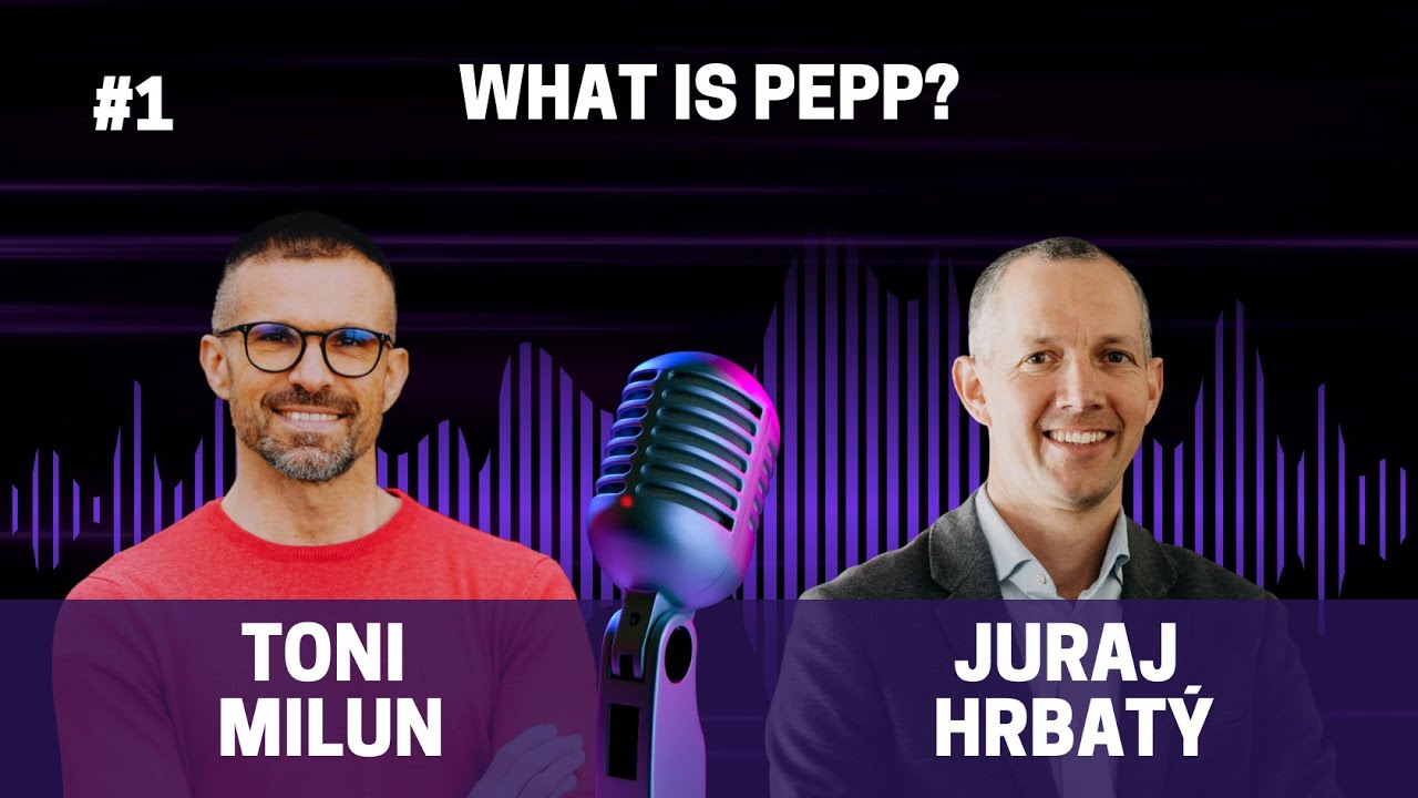 #1 - What is PEPP? - Juraj Hrbatý