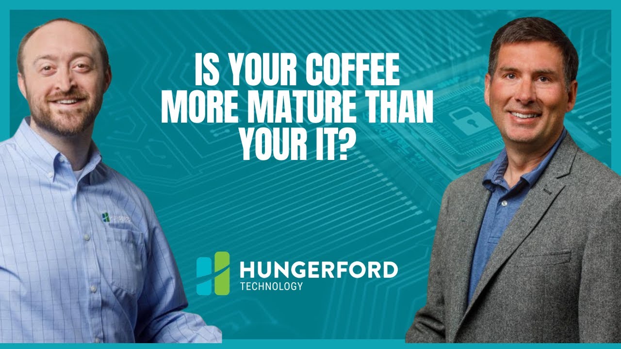 Is Your Coffee More Mature Than Your IT?