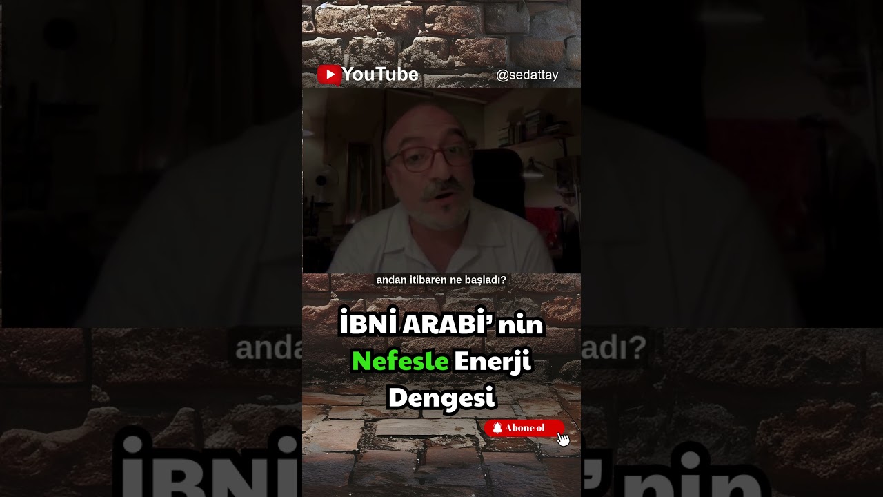 İBNİ ARABİ'NİN Nefesle Enerji Dengesi  #tasavvuf #ruhsalyolculuk #sedattay #tasavvufsohbetleri